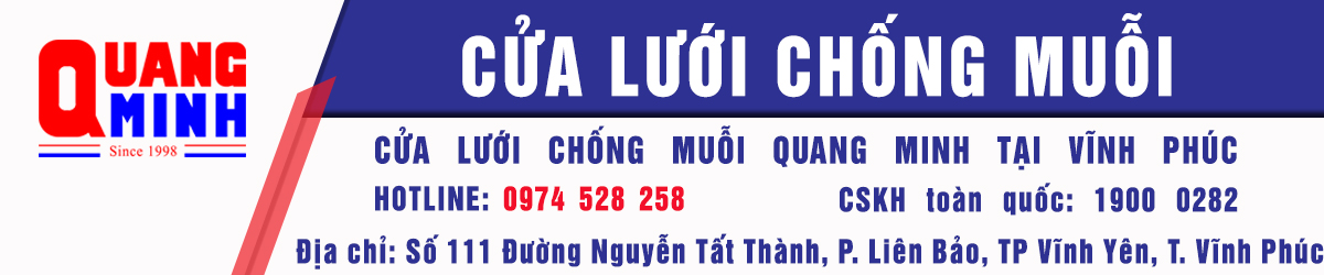 CỬA LƯỚI CHỐNG MUỖI VĨNH PHÚC, CỬA LƯỚI QUANG MINH